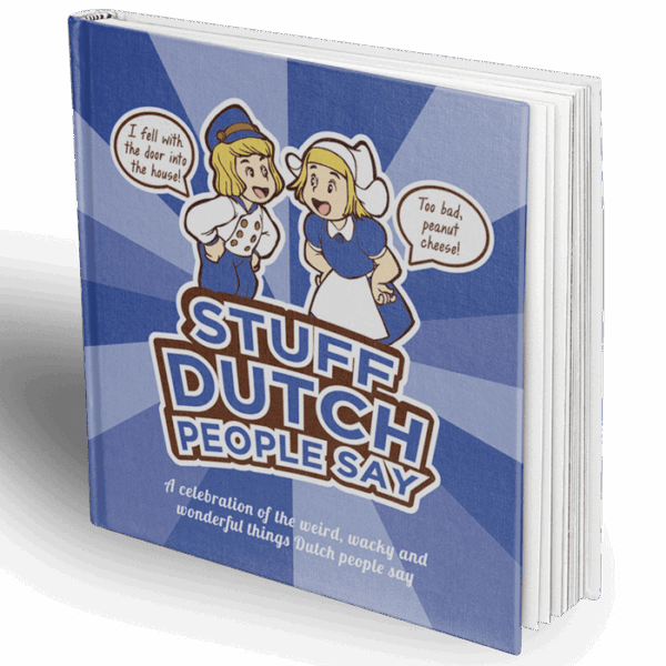 Stuff Dutch People Say